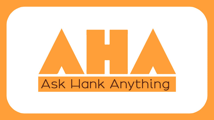 Ask Hank Anything