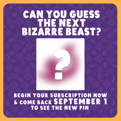 Bizarre Beasts Pin Subscription!
